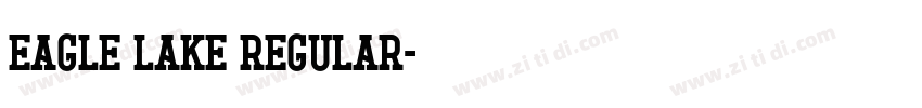 Eagle Lake Regular字体转换 Eagle Lake Regular字体转换